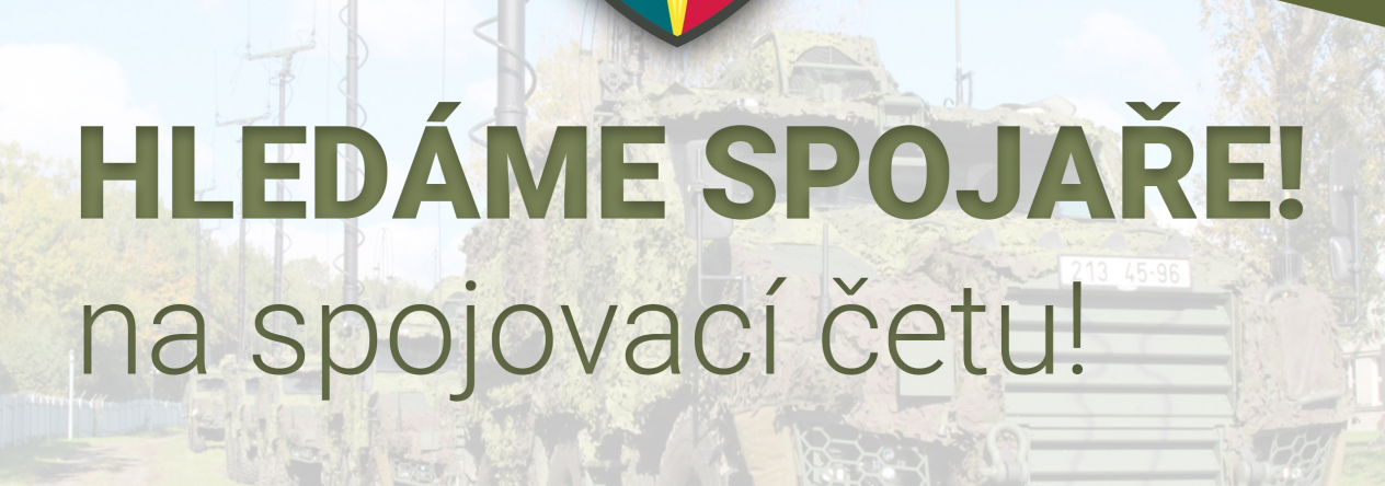 Hledáme spojaře na spojovací četu!